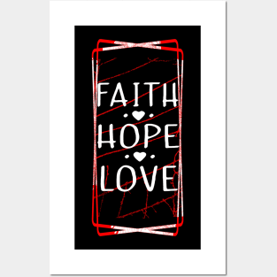 Faith Hope Love Balck Tshirt Posters and Art